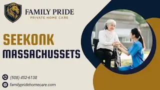 Home Care in Seekonk, Massachusetts by Family Pride Private Home Care