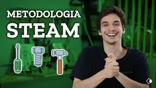 O que é STEAM? | Metodologia Maker |