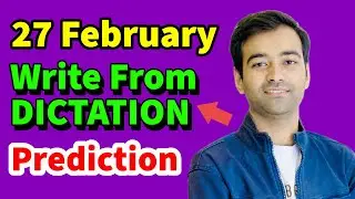 PTE Write From Dictation 2023 (Prediction) | 27 February | 1-30