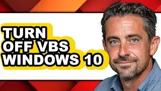 How to Turn Off Vbs Windows 10 (updated)