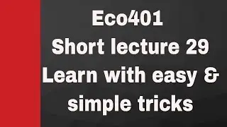 Eco401 short lecture 29 with vulearningpoint #exams #eco401 #vu