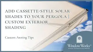 Add Cassette-Style Solar Shades to Your Pergola | Custom Exterior Shading by Window Works NJ