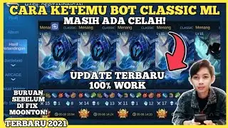 CARA KETEMU BOT DI CLASSIC MOBILE LEGENDS TERBARU 2021 | CARA GB WINRATE CLASSIC MOBILE LEGENDS