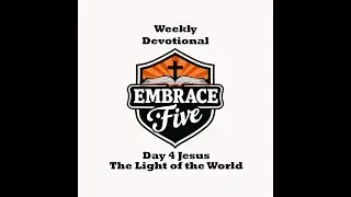 Day 4 Jesus the Light of the World