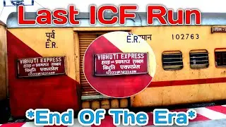 *End Of The Era* Last ICF Run Of 12334 Prayagraj Rambagh - Howrah Vibhuti Express Final Departure.. 