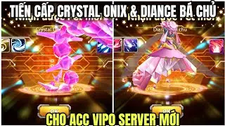 Poke War - Upgrade Crystal Onix & Diance Overlord for new VIP Server Account...