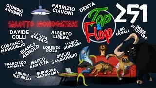 Salotto Monogatari 251 - Top & Flop 2025