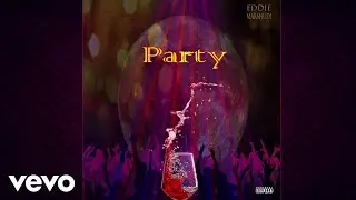 Eddie Marshudi - Party (Audio)