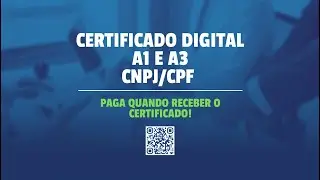 CERTIFICADO DIGITAL A1 e A3 CNPJ/CPF