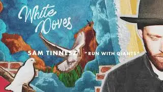 Sam Tinnesz - Run with the Giants (Dove Mix) [Official Audio]