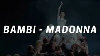 bambi - MADONNA, slowed down, reverb