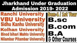 Jharkhand Under Graduation Admission 2019-2022 / Vbu, RU, BBMU, KU, NP University