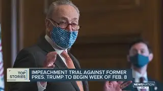 President Trump&rsquo;s impeachment trial to begin week of Feb. 8, Schumer says