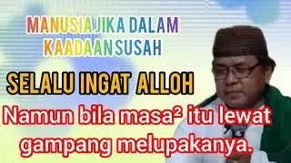Watak manusia secara umum, ketika sukses banyak yg melupakan alloh.