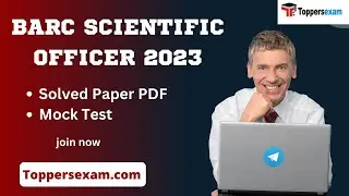 BARC SCIENTIFIC OFFICER Exam 2023, Syllabus, Solved Paper PDF, Study Material, Mock Test