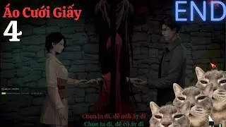 &Aacute;o cưới giấy 4 - Paper Bride 4 #End : Ch&uacute;ng t&ocirc;i đ&atilde; đưa cặp đ&ocirc;i về với nhau v&agrave; full cơm tr&oacute; =]]