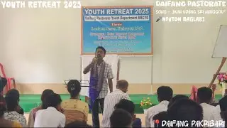 NEUTON BAGLARI || JIUNI UDANG SRI NANGGOU&sup2; || DAIFANG PASTORATE || YOUTH RETREAT / DAIFANG PAKRIBARI