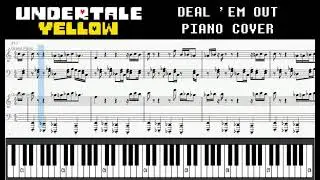 DEAL 'EM OUT - Undertale Yellow Piano Cover!