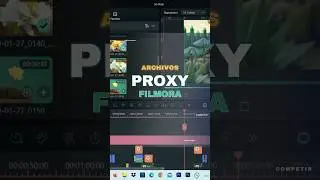 C&oacute;mo editar Archivos Proxy en Filmora. #proxy #archivos #editing
