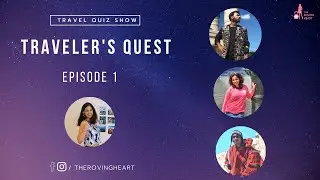Traveler's Quest - Episode 1 - Online Travel Quiz Show by The Roving Heart