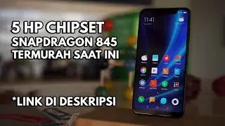5 HP CHIPSET SNAPDRAGON 845 TERMURAH PER DESEMBER 2020