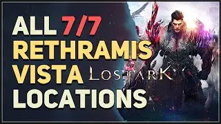 Lost Ark All Rethramis Vista Locations