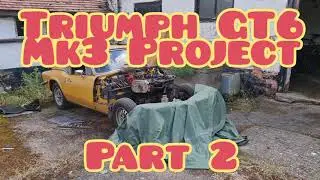 Triumph GT6 MkIII - Classic Car Barn Find Restoration Rebuild Project - PART 2