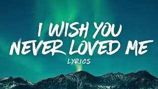 I Wish You Never Loved Me - DonCastro, METAVORA (Lyrics) | Melodic Bass