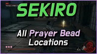 💎All Prayer Bead Locations | Sekiro 100% Guide