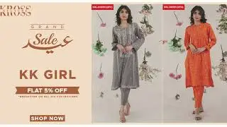 Eid Grand sale | KK girl flat 10% off.