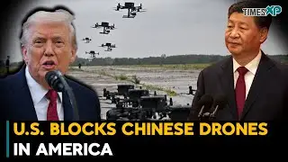 U.S. Blocks Chinese Drones In America| U.S.-China Relations