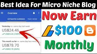 Create Micro Niche Website And Earn $100 Every Month | Micro Niche Blog Best Idea | Micro Niche Blog