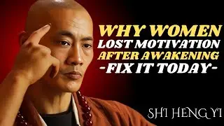 Why Women Have NO MOTIVATION After Spiritual Awakening - Shi Heng Yi Explains