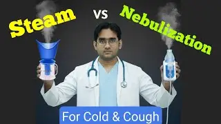 Nebulizer vs Steam: बच्चों की खांसी / सांस की दिक्कत में क्या करें? | Doctor Tips