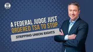 1.16 Федеральный судья обязал TSA прекратить лишать профсоюзные права.