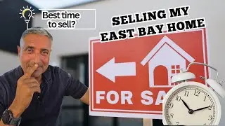 Best Time to Sell My East Bay Home | Strategical Time For Listing