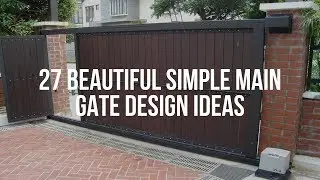 🔴 27 Beautiful SIMPLE MAIN GATE DESIGN Ideas
