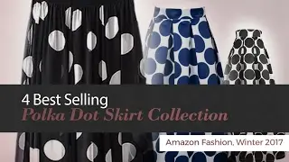 4 Best Selling Polka Dot Skirt Collection Amazon Fashion, Winter 2017
