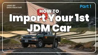 How to Import Your First JDM Car (Step-by-Step Beginner Guide)