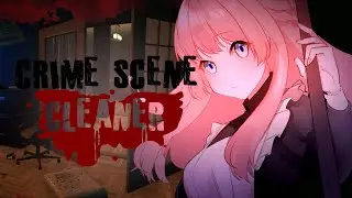 【 Crime Scene Cleaner #6】間違えた判断の後始末【 #新人Vtuber / #柊リイセ 】#初見さん大歓迎