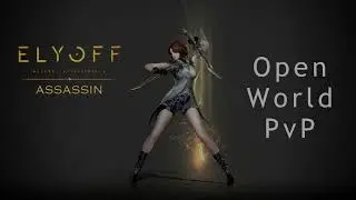 Elyon Assassin Open world PvP (CBT2)