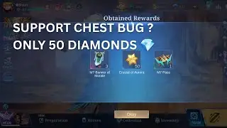 M7 Support chest bug ? Only 50 diamonds 💎 | Mlbb M7 draw 