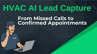 HVAC AI Lead Capture: From Missed Calls to Confirmed Appointments