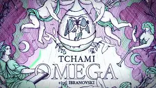 Tchami & Ibranovski - Omega