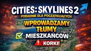 We're bringing in CROWDS of residents. The first SERIOUS traffic jams! Cities: Skylines 2 [COMPLE...