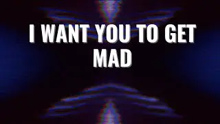 Curiosive - I want you to get mad (Lyric Video)
