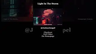 Light In The Storm - Best Christian Gospel Song | Bible Scripture Uplifting Praise Worship Heartfelt