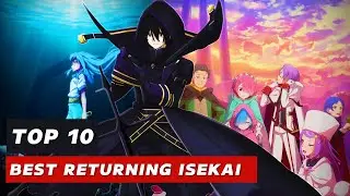 Top 10 Best Returning Isekai Anime of 2026
