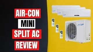Air-Con Mini Split AC Review