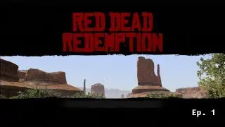 Red Dead Redemption Walkthrough: Episode 1